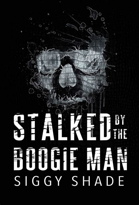 Most mornings I wake up to find my bedroom covered in claw marks. . Stalked by the boogie man siggy shade book